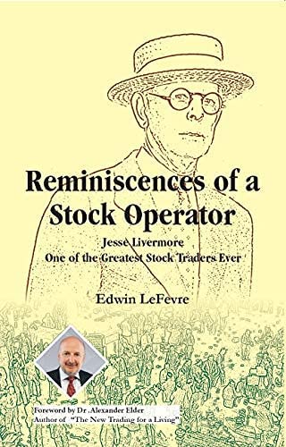 Reminiscences of a Stock Operator by Edwin Lefevre