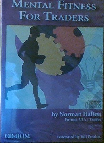 Mental Fitness for Traders by Norman Hallett