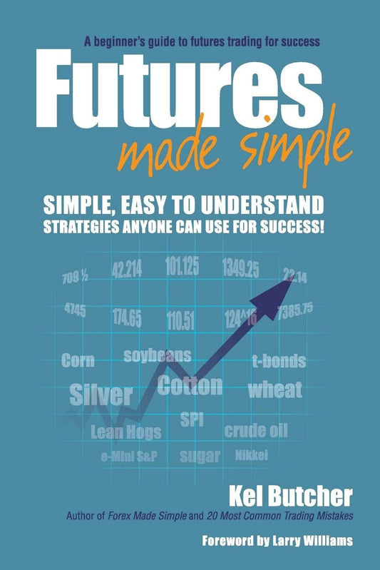 Futures Made Simple by Kel Butcher