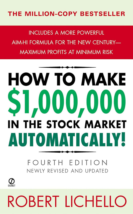 How to make $1000000 in the Stock Market Automatically by Robert Lichello