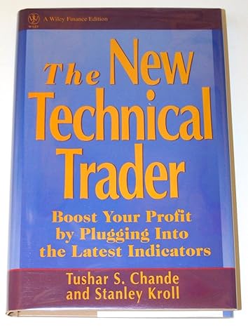 The New Technical Trader by Chande Tushar