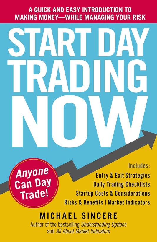 Start Day Trading Now by Michael Sincere