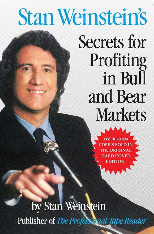 Secrets for Profiting in Bull and Bear Markets by Stan Weinstein
